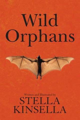 Knjiga Wild Orphans STELLA KINSELLA