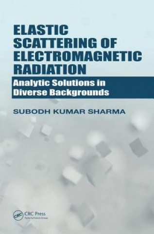 Książka Elastic Scattering of Electromagnetic Radiation SHARMA