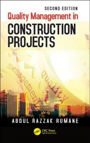 Buch Quality Management in Construction Projects Abdul Razzak Rumane