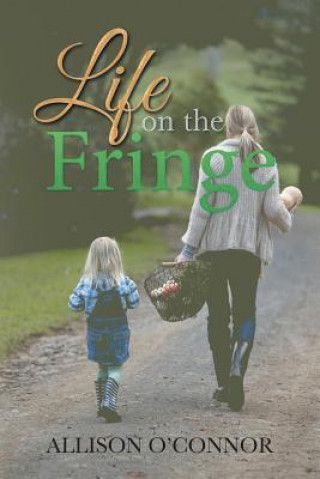 Könyv Life on the Fringe ALLISON O'CONNOR