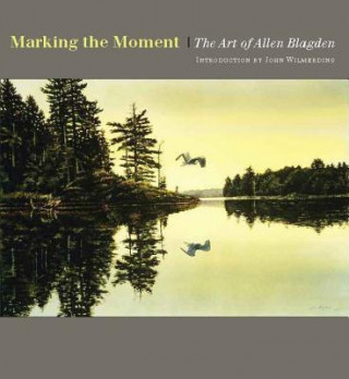 Buch Marking the Moment Allen Blagden