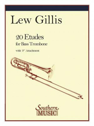 Knjiga 20 ETUDES FOR BASS TROMBONE Lew Gillis