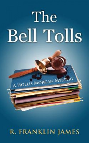 Kniha Bell Tolls R. FRANKLIN JAMES