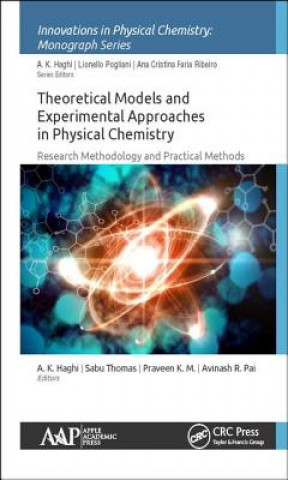 Książka Theoretical Models and Experimental Approaches in Physical Chemistry 