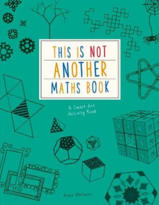 Kniha This is Not Another Maths Book Anna Weltman