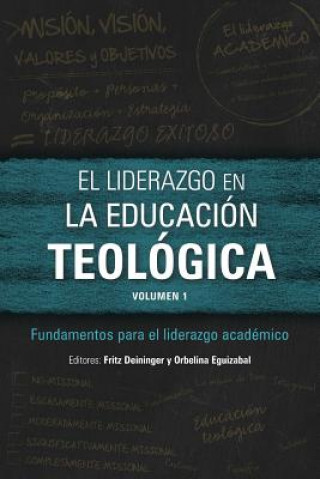 Книга Liderazgo En La Educacion Teologica, Volumen 1 FRITZ DEININGER