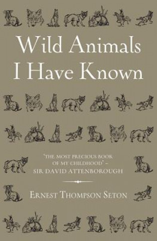 Carte Wild Animals I Have Known Ernest Thompson Seton