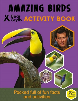 Kniha Bear Grylls Sticker Activity: Amazing Birds Bear Grylls