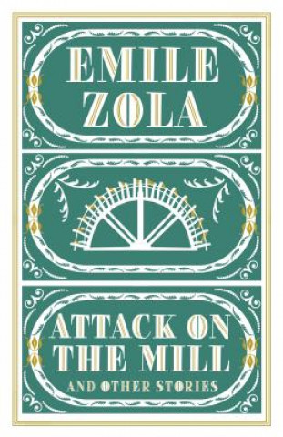 Könyv Attack on the Mill and Other Stories Émile Zola