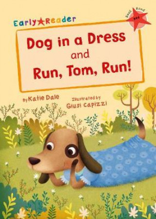 Libro Dog in a Dress and Run, Tom, Run! KATIE DALE