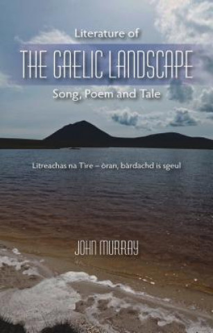 Kniha Literature of the Gaelic Landscape John Murray