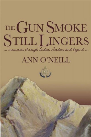 Könyv Gun Smoke Still Lingers Ann O'Neill