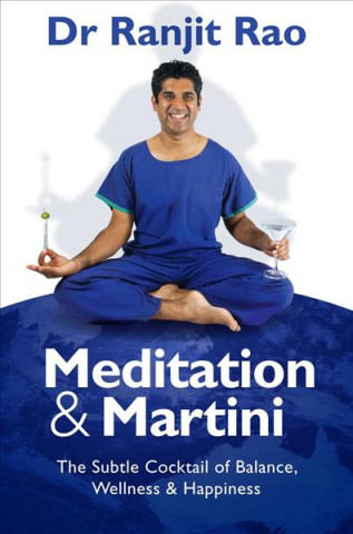 Knjiga Meditation and Martini Ranjit Rao