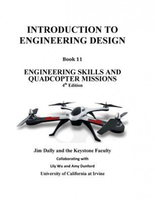 Kniha Introduction to Engineering Design, Book 11, 4th Edition Jim Dally