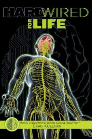 Livre Hardwired for Life Brad Kullman