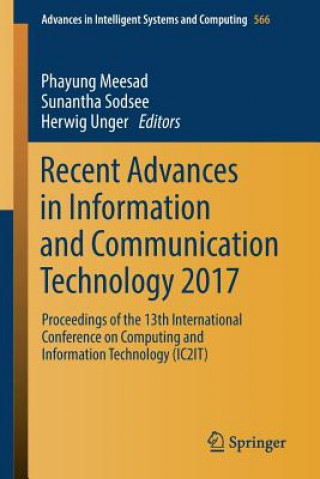 Carte Recent Advances in Information and Communication Technology 2017 Phayung Meesad