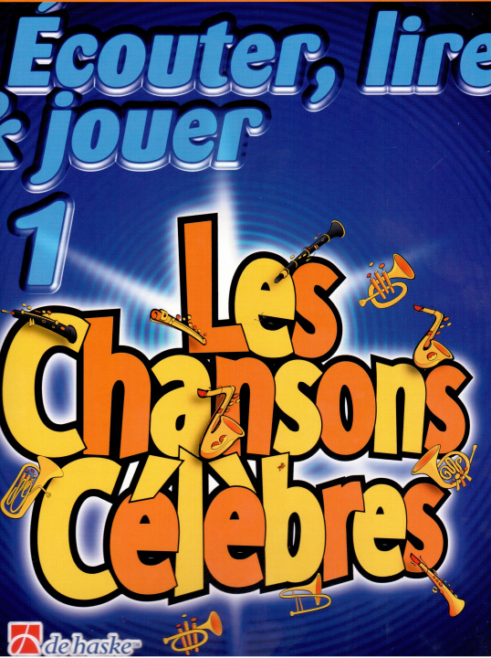 Книга Ecouter, Lire & Jouer 1 - Les Chansons Celebres 