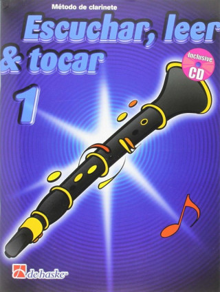 Kniha Escuchar, Leer & Tocar 1 clarinete 