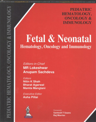 Kniha Fetal & Neonatal Hematology, Oncology and Immunology MR Lokeshwar