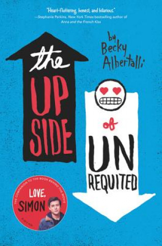 Книга Upside of Unrequited Becky Albertalli