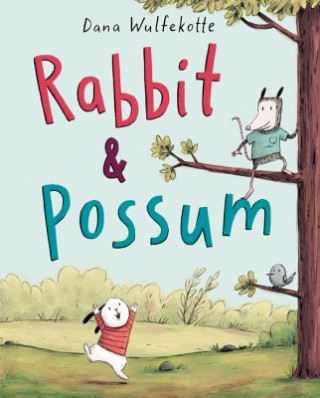 Книга Rabbit & Possum Dana Wulfekotte