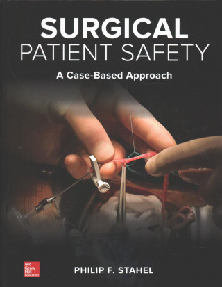 Carte Surgical Patient Safety: A Case-Based Approach Phillip Stahel