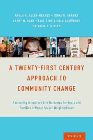 Книга Twenty-First Century Approach to Community Change Paula Allen-Meares