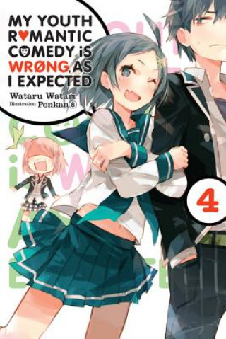 Книга My Youth Romantic Comedy is Wrong, As I Expected, Vol. 4 (light novel) Wataru Watari