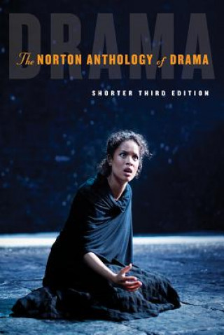 Книга The Norton Anthology of Drama Martin Puchner