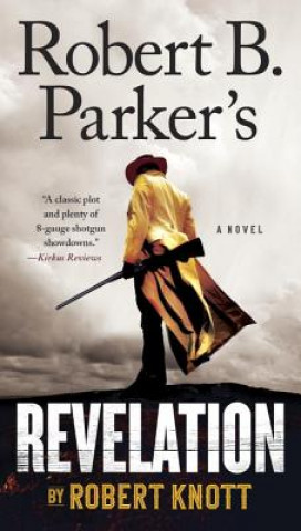 Kniha Robert B. Parker's Revelation Robert Knott