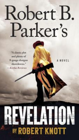 Carte Robert B. Parker's Revelation Robert Knott