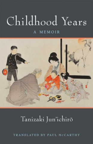 Kniha Childhood Years Jun'ichiro Tanizaki