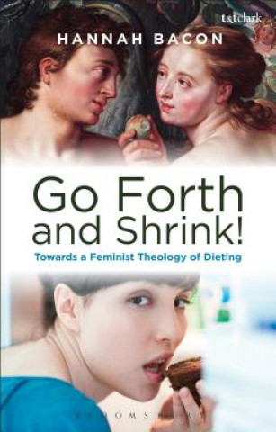 Книга Feminist Theology and Contemporary Dieting Culture Hannah Bacon