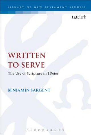 Kniha Written To Serve Benjamin Sargent