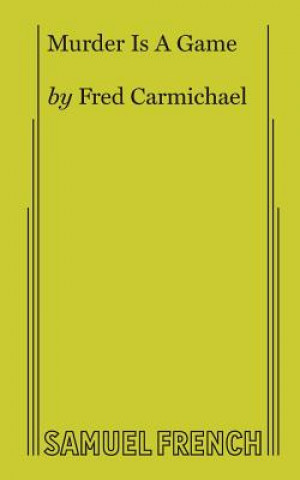 Carte Murder Is a Game Fred Carmichael