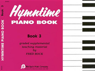Kniha Hymntime Piano Book #3 Children's Piano Fred Bock