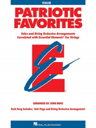 Kniha Patriotic Favorites for Strings: Violin Book (Parts 1/2) John Moss
