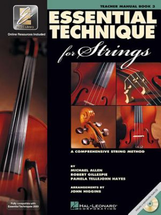 Carte Essential Technique for Strings (Essential Elements Book 3): Teacher Manual Robert Gillespie