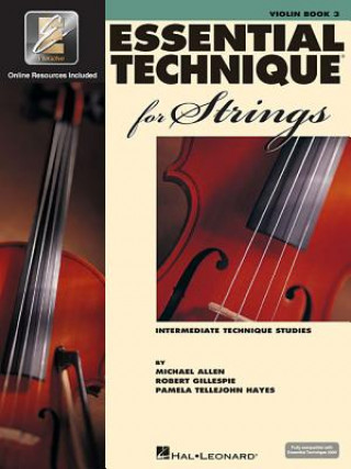 Książka Essential Technique for Strings (Essential Elements Book 3): Violin Robert Gillespie