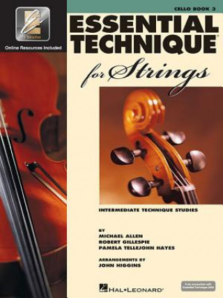 Kniha Essential Technique for Strings (Essential Elements Book 3): Cello Robert Gillespie