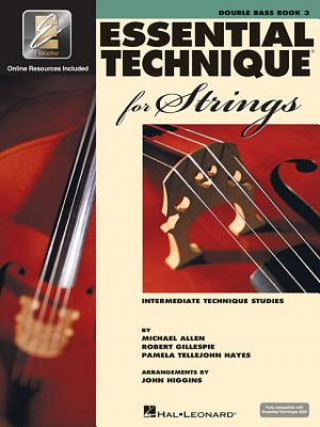 Kniha Essential Technique for Strings (Essential Elements Book 3): Double Bass Robert Gillespie