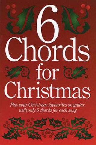 Könyv 6 CHORDS FOR XMAS Hal Leonard Corp
