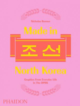 Könyv Made in North Korea Nick Bonner