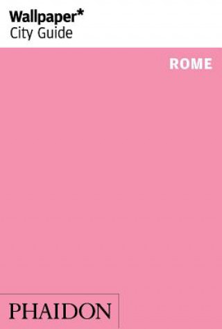 Kniha Wallpaper* City Guide Rome Wallpaper