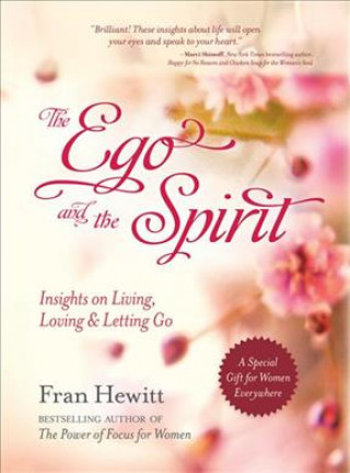 Kniha Ego And The Spirit Fran Hewitt