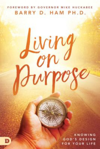 Книга Living on Purpose Barry D. Ham