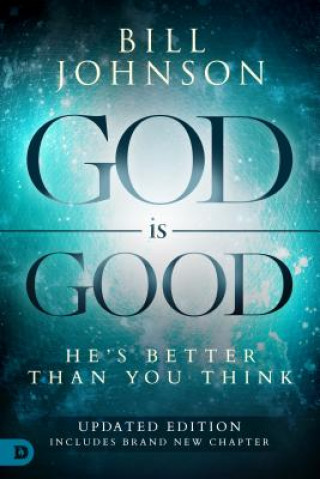 Carte God is Good Bill Johnson