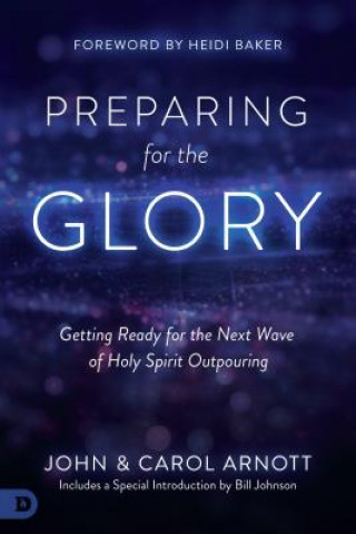 Book Preparing for the Glory John Arnott