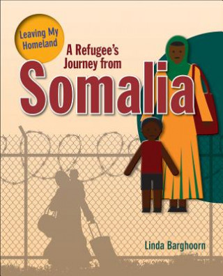 Kniha A Refugee's Journey from Somalia Linda Barghoorn