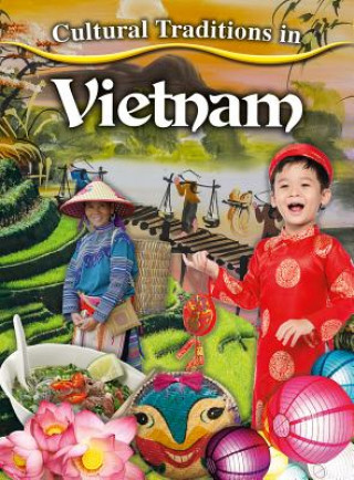 Buch Cultural Traditions in Vietnam Julia Labrie